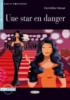 Une star en danger. Con CD Audio