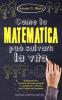 Come la matematica pu� salvarti la vita