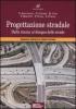 Progettazione stradale. Dalla ricerca al disegno delle strade