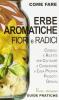 Conserve di erbe, fiori, radici e semi