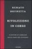 Rivoluzione in corso. Il dovere di cambiare dalla parte dei cittadini