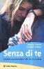 Senza di te. Come sostenere chi � in lutto