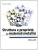 Struttura e propriet� dei materiali metallici