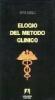 Elogio del metodo clinico. Mutamenti e problemi della �Medicina al letto del malato�