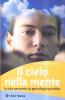 Il cielo nella mente. La vita secondo la psicologia positiva
