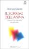 Il sorriso dell'anima. La gioia di un'autentica vita spirituale