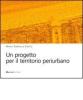 Un progetto per il territorio periurbano