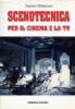 Scenotecnica per il cinema e la Tv