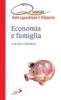 Economia e famiglia. Quando fare quadrare il bilancio