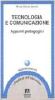 Tecnologia e comunicazione. Appunti pedagogici