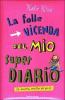 La folle vicenda del mio super diario (e molto, molto di pi�)