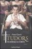 I Tudors. Scandali a corte