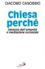 Chiesa perch�. Salvezza dell'umanit� e mediazione ecclesiale