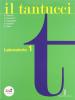 Il Tantucci. Laboratorio. Con espansione online. Per i Licei e gli Ist. magistrali. Con CD-ROM vol.1