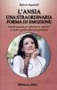 L' ansia. Una straordinaria forma di emozione