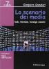 Lo scenario dei media. Radio, televisione, tecnologie avanzate