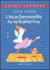 L' oca Genoveffa fa la ballerina