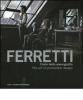 Ferretti. L'arte della scenografia. Ediz. italiana e inglese