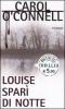 Louise spar� di notte