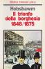 Il trionfo della borghesia (1848-75)
