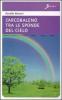 L' arcobaleno tra le sponde del cielo