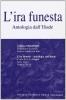 L' ira funesta. Antologia da l'Iliade. Per il Liceo classico