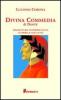 Divina Commedia. Riscrittura interpretativa in prosa e per tu tti