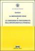 La mediazione civile e le condizioni di procedibilit� nell'infortunistica stradale