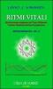 Ritmi vitali, bioritmologia integrata del terzo millennio. Trattato didattico-critico-comparativo biopsiecoenergetica vol.4