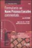 Formulario del nuovo processo esecutivo commentato. Con CD-ROM