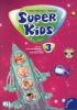 Super kids. Con CD Audio. Per la 3� classe elementare