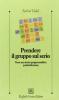 Prendere il gruppo sul serio. Verso una teoria gruppoanalitica postfoulkesiana
