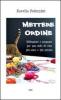 Mettere ordine. Riflessioni e proposte per uno stile di vita pi� sano e pi� umano