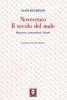Novecento. Il secolo del male. Nazismo, comunismo, Shoah