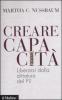 Creare capacit�. Liberarsi dalla dittatura del Pil