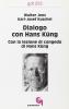 Dialogo con Hans K�ng. Con la lezione di congedo di Hans K�ng