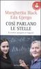 Cos� parlano le stelle. Il cosmo spiegato ai ragazzi