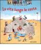 La vita lungo le coste
