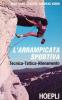 Arrampicata sportiva. Tecnica, tattica, allenamento