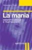 La mania. Identificazione e trattamento