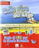 Sulle rive del lago. Vol. 1-2-3-Schede di verifica-Quaderno della creativit�. Con espansione online. Per la Scuola elementare