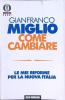 Come cambiare. Le mie riforme