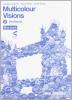 Multicolour visions. Workbook. Con multicultural visions. Con espansione online. Per la Scuola media vol.2
