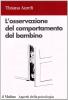 L' osservazione del comportamento del bambino