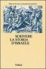 Scrivere la storia d'Israele. Vicende e memorie ebraiche