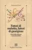 Fattori di malattia, fattori di guarigione