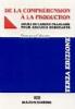 De la compr�hension � la production. Cours de langue fran�aise pour adultes d�butants. Con CD-ROM
