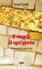 Il vangelo di ogni giorno. Riflessioni sul vangelo feriale