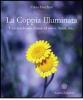 La coppia illuminata. Tutti desiderano amare ed essere amati