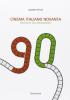 Cinema italiano novanta. Geografia dell'immaginario